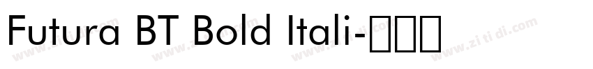 Futura BT Bold Itali字体转换 Futura BT Bold Itali字体转换